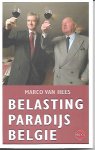 VAN HEES Marco - Belastingparadijs België (vertaling van Les riches aussi ont le droit de payer des impôts -2013)