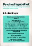 Bruyn, E.E.J. De - Psychodiagnostiek. Een systematische inleiding vanuit het klinische gezichtspunt