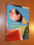 Hulshof, Marian - Leren interviewen / Een HBO-methode voor het mondeling verzamelen van informatie