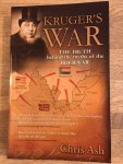Ash, Chris - Kruger's War / The Truth Behind the Myths of the Boer War