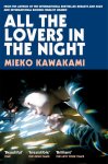 Mieko Kawakami - (1) All The Lovers In The Night