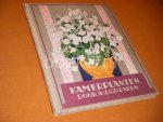 Laren, A.J. - Kamerplanten.
