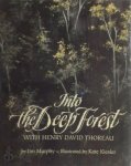 Jim Murphy 304710, Kate Kiesler 304711 - Into the Deep Forest with Henry David Thoreau