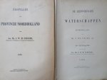 Vries, G. de. & Schorer, J.W.M. - De zeeweringen en waterschappen van Noordholland. & Profillen der provincie Noordholland (2 delen compleet!)