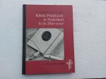 Koolwijk, Tom van - Kleine Prentkunst in Nederland in der 20 eeuw