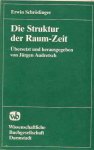 Schrödinger, Erwin. - Die Struktur der Raum-Zeit: Übersetz und herausgegeben von Jürgen Aufretsch.