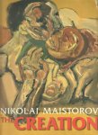 ROUSSEV, Svetlin / MAISTOROV, Nikolai - Nikolai Maistorov - The Creation