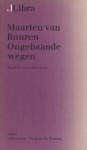 Buuren, Maarten van - Ongebaande wegen. Opstellen over literatuur