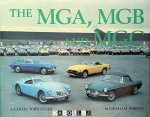 Graham Robson - The MGA, MGB and MGC. A collectors guide