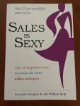 Douglas, Lucinda, Seip, Jan-Willem - Sales is sexy / tips en inspiratie voor vrouwen die meer willen verkopen