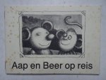 Hofman, Wim. - Aap en Beer op reis.