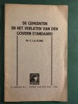 Konig, mr G.J.A. - De Gemeenten en het verlaten van de gouden standaard