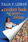 Talia Leman - A Random Book About the Power of ANYone