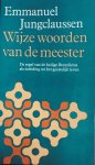 Jungclaussen - Wijze woorden van de meester