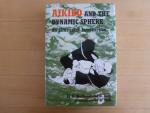 Westbrook/Ratti - Aikido and the Dynamic Sphere / An Illustrated Introduction