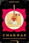 Bohm, Werner - Chakra's. Lebenskräfte und Bewusstseinszentren im Menschen Bohm, Werner - Chakra's. Lebenskräfte und Bewusstseinszentren im Menschen