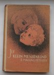 MALLING-PEDERSEN, E., - Jij klein mensenkind.