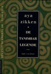 Zikken, Aya - De Tanimbar Legende