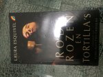 Esquivel, L. - Rode rozen en tortilla s / roman in en kookboekje