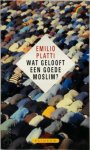 E. Platti - Wat gelooft een goede moslim? E. Platti - Wat gelooft een goede moslim?