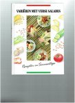 johma nederland bv ( teksten en illustraties ) - varieren met verse salades ( recepten en serveertips )