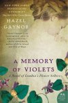 Hazel Gaynor - Memory Of Violets