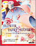 H. & Offringa, J. Lucassen - Flower Fairy-stoffen - inspiraties voor binnen en buiten H. & Offringa, J. Lucassen - Flower Fairy-stoffen - inspiraties voor binnen en buiten