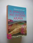 Giphart, Ronald - Ik omhels je met duizend armen