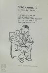 Hein Aalders, Willem Elsschot - 'Ik wenste dat je mijn vader was' De vriendschap tussen Peter van Steen en Willem Elsschot