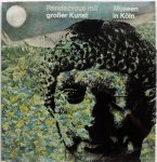 Becker Wolfgang - Rendezvous mit grosser Kunst Museen in Köln