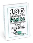  - 100 Reasons to Panic About Following Your Dreams