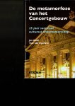 Bank,Jan +Tom van Nouhuys - De metamorfose van het Concertgebouw