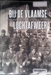 Timmermans, Dries - Bij de Vlaamse luchtafweer: een Vlaamse jongen van 18 diende bij de Duitse Luftwaffe 1942-1945
