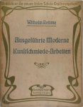 Wilhelm Rehme, Henry van de Velde, Paul Hankar, Victor Horta, A.O. - Ausgeführte moderne Kunstschmiede-Arbeiten Architektur der neuen Freien Schule - Ergänzungsband II