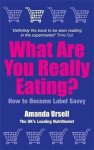 Amanda Ursell - What Are You Really Eating?