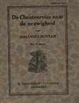 Bunyan, Johannes - Bunyan, Johannes-De Christenreize naar de eeuwigheid
