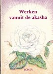 Sonia - Werken vanuit de Akasha Sonia - Werken vanuit de Akasha