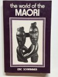Schwimmer, Eric - The world of the Maori Schwimmer, Eric - The world of the Maori