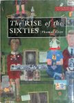 Thomas E. Crow - The Rise of the Sixties