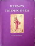 Broek, R. van den - Hermes Trismegistus. Inleiding, Teksten, Commentaren