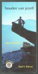 Kluwer, Paul, S. - Houden van jezelf / basis van geluk