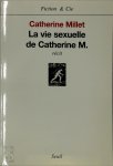 Cathèrine Millet - La vie sexuelle de Catherine M.