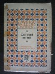 Snieders, August - Zoo werd hij rijk. Een verhaal uit onze dagen. - Serie D'August Snieders werken XXII
