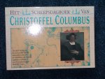 Fuson, Robert H. - Het Scheepsdagboek van Christoffel Columbus. Zijn eigen verslag van de avontuurlijke reis die uiteindelijk leidde tot de ontdekking van Amerika, ingeleid en verklaard door Robert H. Fuson