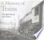 Louis Decimus Rubin - A memory of trains The Boll Weevil and Others