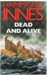 Innes, Hammond - Dead and alive