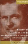 A. M. Stoneham - Theory of Defects in Solids Electronic Structure of Defects in Insulators and Semiconductors