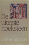 Valere Depauw - Uiterste hoeksteen