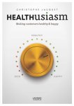 Christophe Jauquet - Healthusiasm Making customers healthy & happy