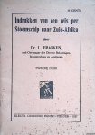 Franken, dr. L - Indrukken van een reis per stoomschip naar Zuid-Afrika